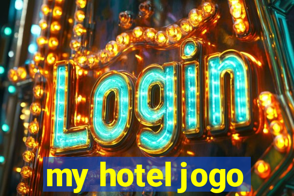 my hotel jogo